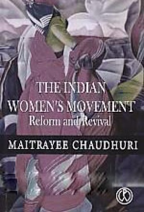 The Indian Women's Movement: Reform and Revival