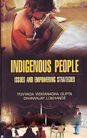 Indigenous People: Issues and Empowering Strategies