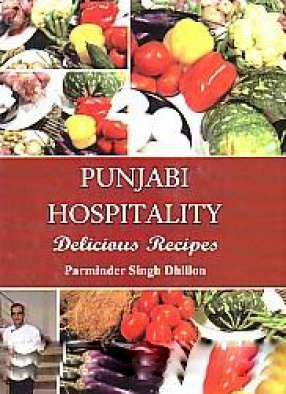 Punjabi Hospitality: Delicious Recipes