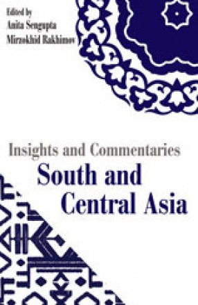 Insights and Commentaries: South and Central Asia