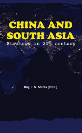 China and South Asia: Strategy in 21st Century