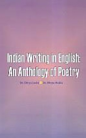 Indian Writing in English: An Anthology of Poetry