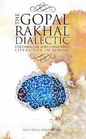 The Gopal-Rakhal Dialectic: Colonialism and Children's Literature in Bengal