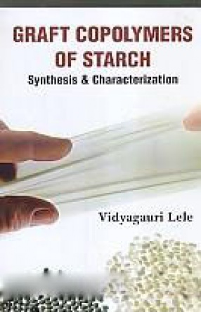 Graft Copolymers of Starch: Synthesis & Characterization
