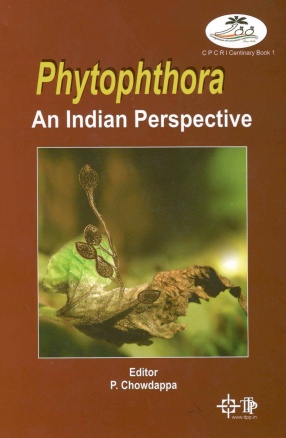  Phytophthora: An Indian Perspective