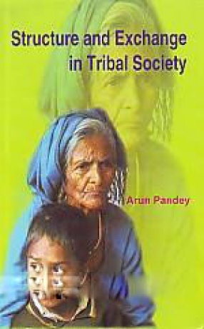 Structure and Exchange in Tribal Society