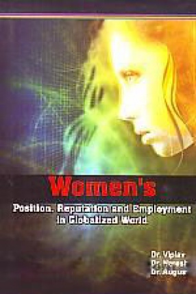 Women's Position, Reputation and Employment in Globalized World