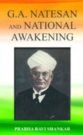 G.A. Natesan and National Awakening