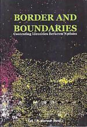 Border and Boundaries: Contesting Identities Between Nations