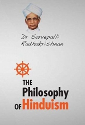 The Philosophy of Hinduism