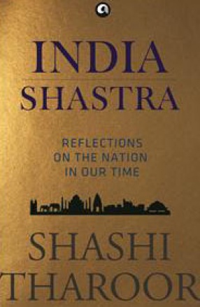 India Shastra: Reflections on the Nation in our Time