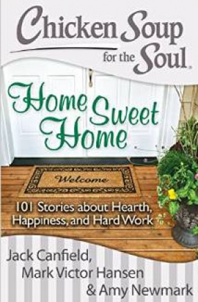 Chicken Soup for the Soul: Home Sweet Home