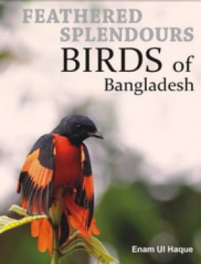 Feathered Splendours Birds of Bangladesh