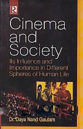 Cinema and Society: Its Influence and Importance in Different Spheres of Human Life