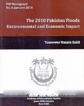 The 2010 Pakistan Floods: Environmental and Economic Impact 