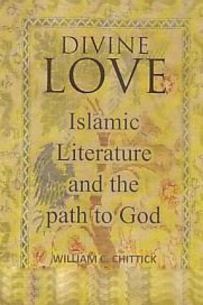 Divine love: Islamic Literature and the Path to God