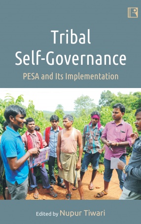 Tribal Self-Governance: PESA and Its Implementation