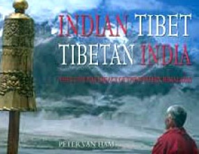 Indian Tibet, Tibetan India: The Cultural Legacy of the Western Himalayas