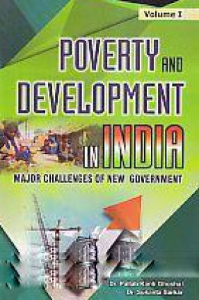 Poverty and Development in India: Major Challenges of New Government (In 2 Volumes)