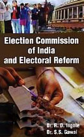 Election Commission of India and Electoral Reform