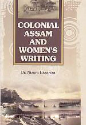 Colonial Assam and Women's Writing