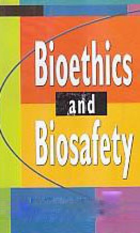 Bioethics and Biosafety
