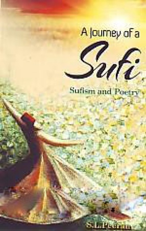 A Journey of a Sufi: Sufism and Poetry