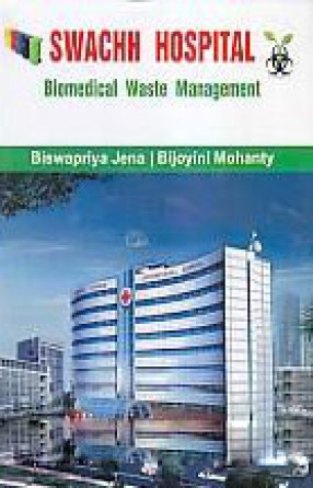 Swachh Hospital: Biomedical Waste Management