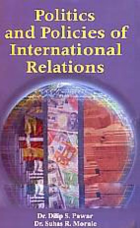 Politics and Policies of International Relations