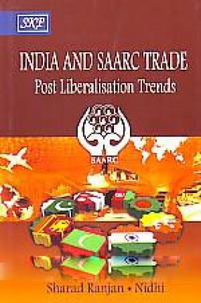 India and SAARC Trade: Post Liberalisation Trends