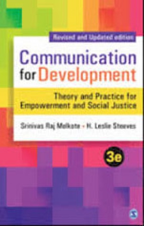 Communication for Development: Theory and Practice for Empowerment and Social Justice