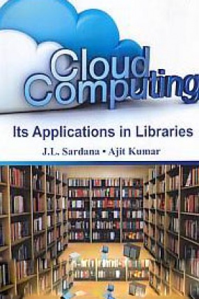 Cloud Computing: Its Applications in Libraries