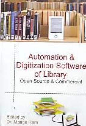 Automation and Digitization Software of Library: Open Source and Commercial