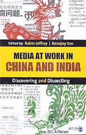 Media At Work in China and India: Discovering and Dissecting