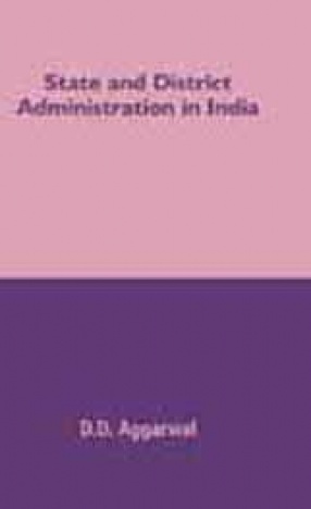 State and District Administration in India