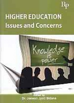 Higher Education: Issues and Concerns