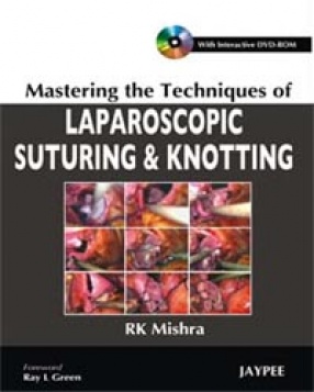 Mastering The Techniques of Laparoscopic Suturing & Knotting 