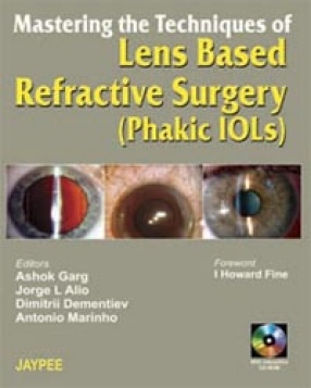 Mastering the Techniques of Lens Based Refractive Surgery