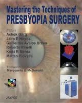 Mastering the Techniques of Presbyopia Surgery 