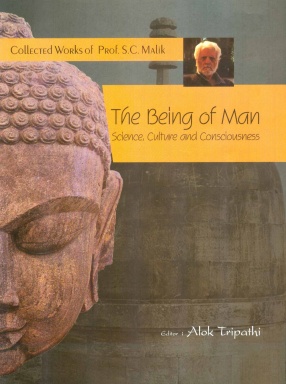 The Being of Man: Science, Culture and Consciousness