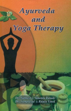 Ayurveda and Yoga Therapy 