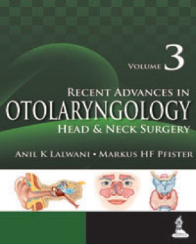Recent Advances in Otolaryngology Head and Neck Surgery, Volume 3