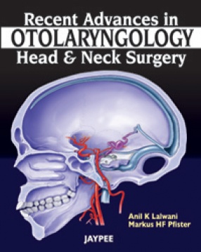 Recent Advances in Otolaryngology: Head and Neck Surgery 