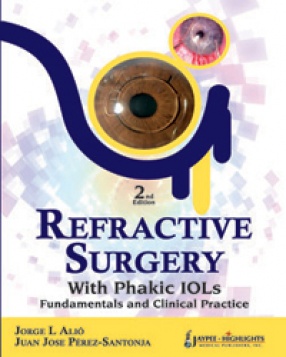 Refractive Surgery with Phakic IOLs: Fundamentals and Clinical Practice