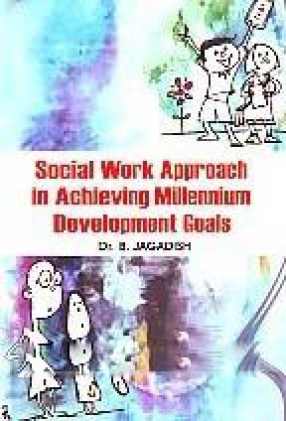 Social Work Approach in Achieving Millennium Development Goals