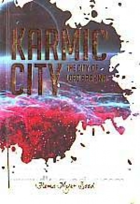 Karmic City. Book one, The City of Lord Brahma