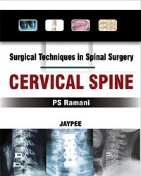 Surgical Techniques in Spinal Surgery Cervical Spine 