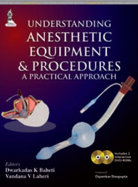 Understanding Anesthetic Equipment & Procedures A Practical Approach 