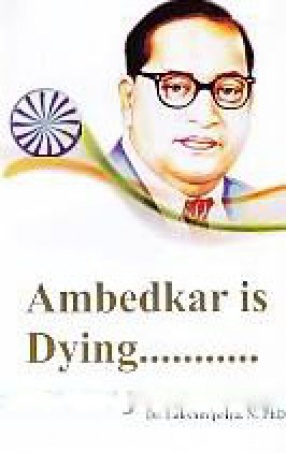 Ambedkar is Dying