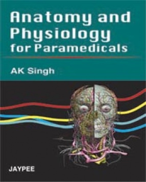 Anatomy and Physiology for Paramedicals 